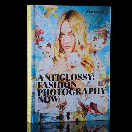 Anti-Glossy : Fashion Photography Now Patrick Remy