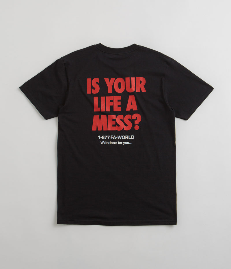 Fucking Awesome Is Your Life A Mess T-Shirt in Black