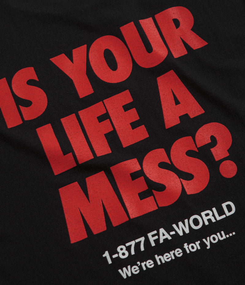 Fucking Awesome Is Your Life A Mess T-Shirt in Black