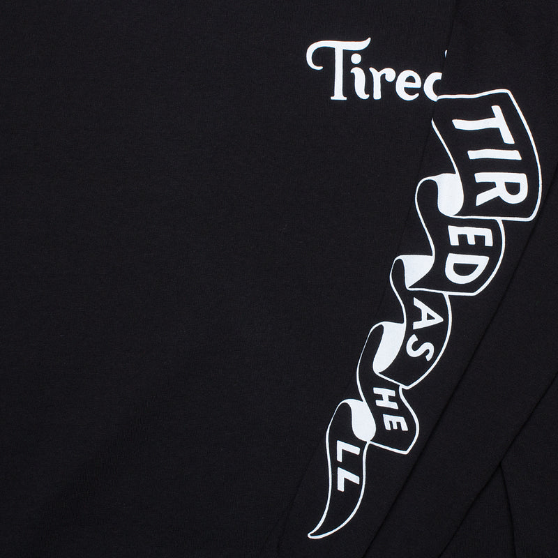 Tired As Hell L/S T-Shirt