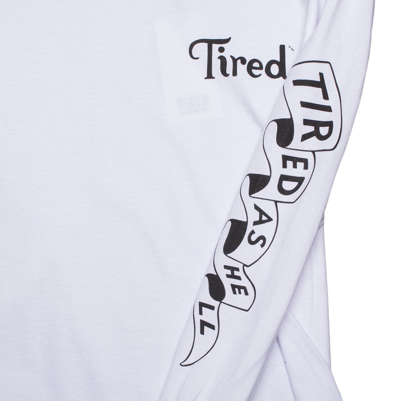 Tired As Hell L/S T-Shirt